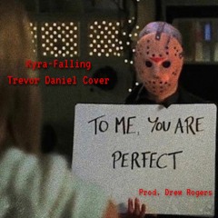 Falling (Kyra Cover prod. Drew Rogers)