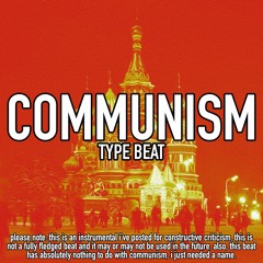 Communism Type Beat (Instrumental Demo)