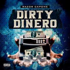 Dirty Dinero (Prod. BerGotti)