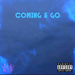 Coming & Go (Prod. KrisWithAK)