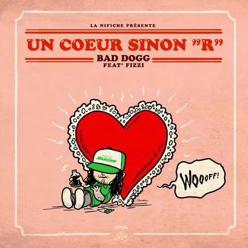 Bad Dogg & Fizzi - 1 coeur sinon R-