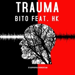 Bito x HK - Trauma