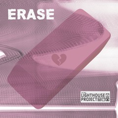 "Erase" - YMCA Lighthouse Project