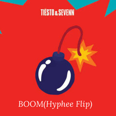 Tiesto & Sevenn-Boom(Hyphee Flip)