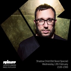 Shadow Child (Old Skool Special) - 13th February 2019