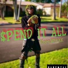 KornWitAK - $pend It All