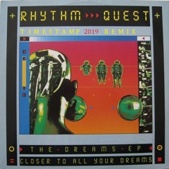 Rhytm Quest - Сloser to all your dreams [92s] (Timestamp remix)