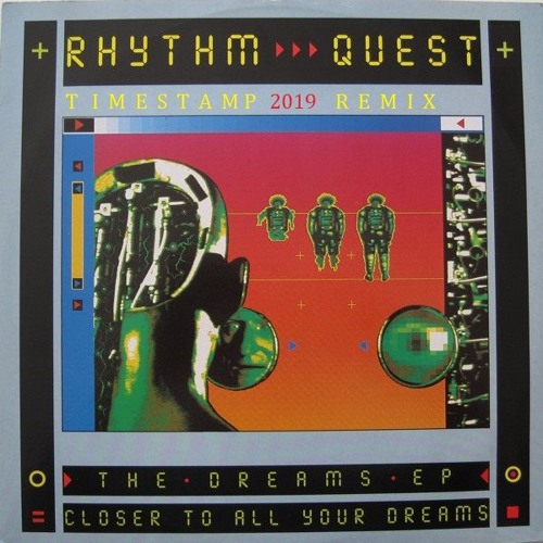 Rhytm Quest - Сloser to all your dreams [92s] (Timestamp remix)