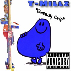 EsTMillz - Greedy Crip (2019)
