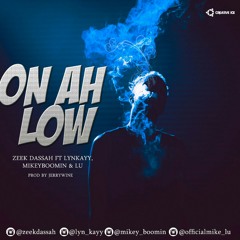LOW ft Lyn_kayy,Mikey_boomin,Mike_Lu