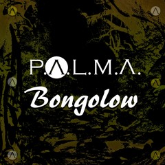 P.A.L.M.A - Bongolow (Original Mix) OUT NOW! | MF Records
