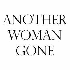 Another Woman Gone