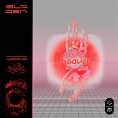 Isla Den - Heaven [.world]