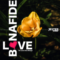 Bonafide Love (The Lovers Rock Mixtape)