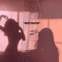 Mistaken - 2wavy Ft. Lil M (Cashmoneyap)
