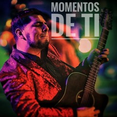 Momentos De Ti - Proyecto Real (feat. Carlos Ulises Gomez)