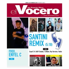SANTINI RMX ft. GABY Chuleta, 13:00am, Rey Varreino, Fabiio (Prod. Enyel C)