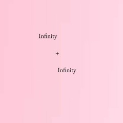 Infinity + Infinity