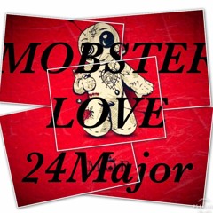 24 Major-Mobster Love(Prod. kingdrumdummie)