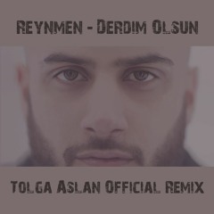 Reynmen - Derdim Olsun (Tolga Aslan Official Remix)