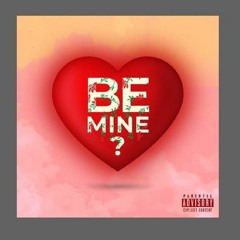 Be Mine?