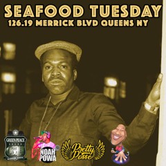 SEAFOOD TUESDAY 2.12.19 @DJPOLISH & PRETTY POSSE