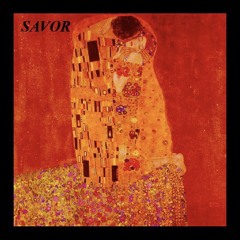 Savor (Feat. Blush Mind)