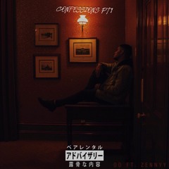 CONFESSIONS PT1 Feat. Zennyy