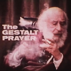 The Gestalt Prayer