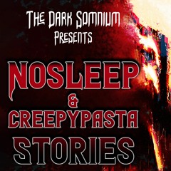 "The Monolith" Scary Stories | Nosleep | Creepypasta