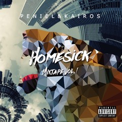 PENIEL & KAIROS -Homesick (Homesick Mixtape Vol. 1)