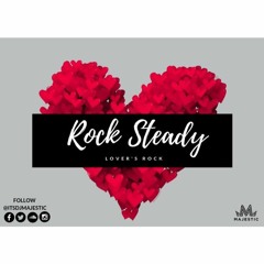 Rock Steady (Lovers Rock)