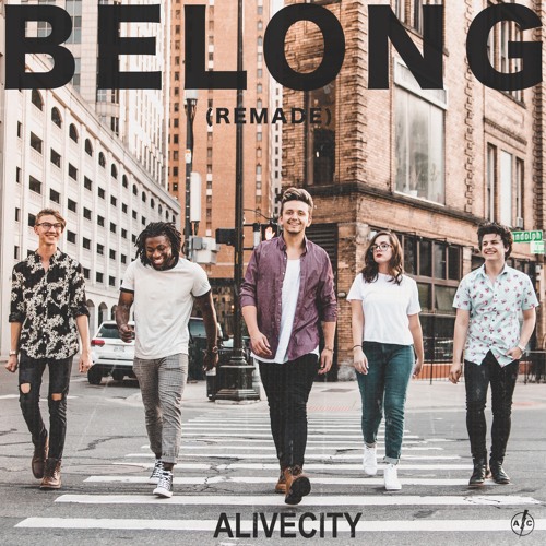 Belong (Remade)- Alive City