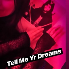 Tell Me Yr Dreams- Am I In Them? [L.SANGRE on The Lot Radio 2.12.19]