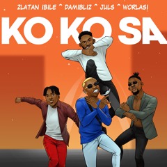 KOKOSA - Zlatan, Damibliz, Juls and Worlasi (Produced by Juls)