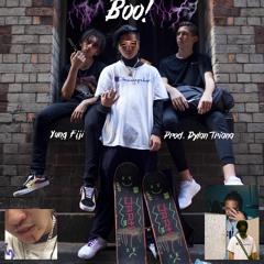 Boo! (Yung Fiji) [Prod. Dylan Triana]