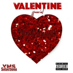 Valentine Speacial by YungMuusik
