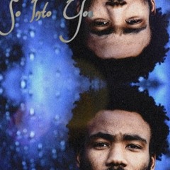Childish Gambino- So Into You (Feat. Tamia, Fabolous, & Ashanti)