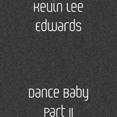 Dance Baby Part II