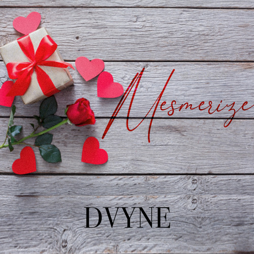 DVYNE - MESMERIZE (Prod by Masterkraft & Boye)