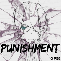 PUNISHMENT