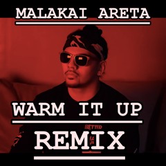 Warm It Up (ReMix)