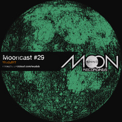 Mooncast #29 - WuduB!?