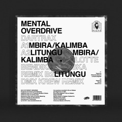 EXCLUSIVE: Mental Overdrive - Mbira-Kalimba (Charlotte Bendiks & Boska Remix) [MUSAR]