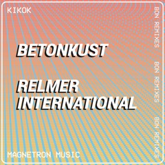 KIKOK - Kaiya (Betonkust Remix)