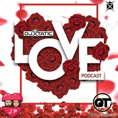 LOVE PODCAST - DJ Xtatic