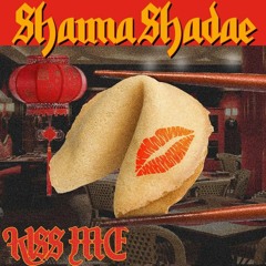 Shauna Shadae - Kiss Me