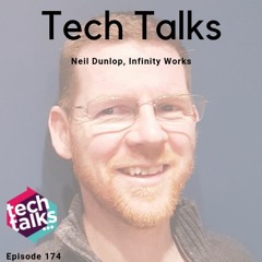 Episode 174 with Neil Dunlop, Leeds Practice Manager of Infinity Works