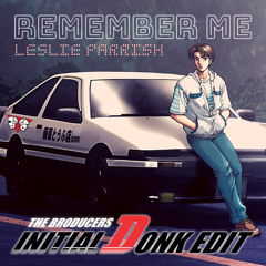 Leslie Parrish - Remember Me (The Broducers INITIAL DONK Edit) [FREE DOWNLOAD]
