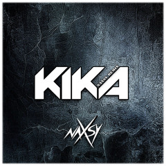 Naxsy - KIKA (Remix)